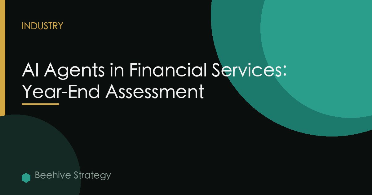 AI Agents in Financial Services: Year-End Assessment
