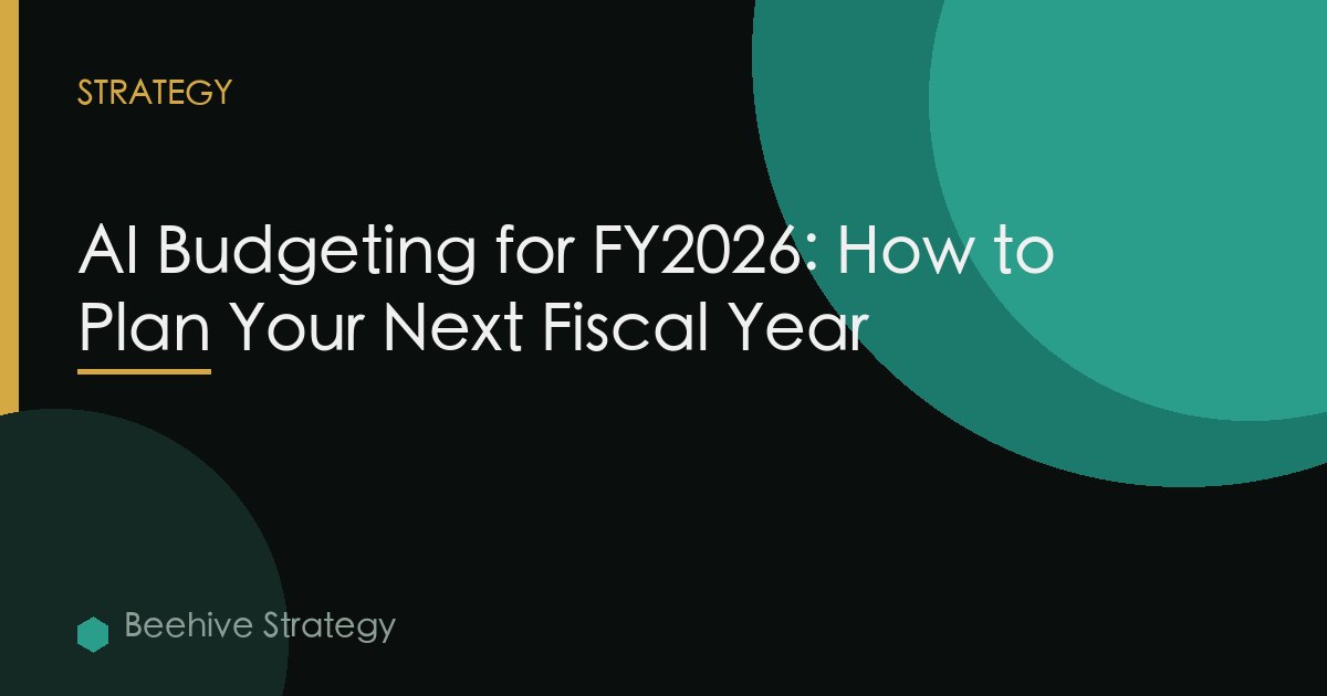 AI Budgeting for FY2026: How to Plan Your Next Fiscal Year