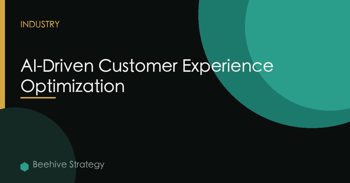 AI-Driven Customer Experience Optimization