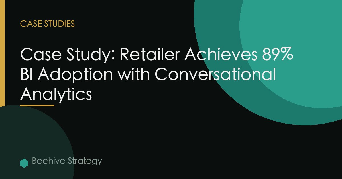 Case Study: Retailer Achieves 89% BI Adoption with Conversational Analytics
