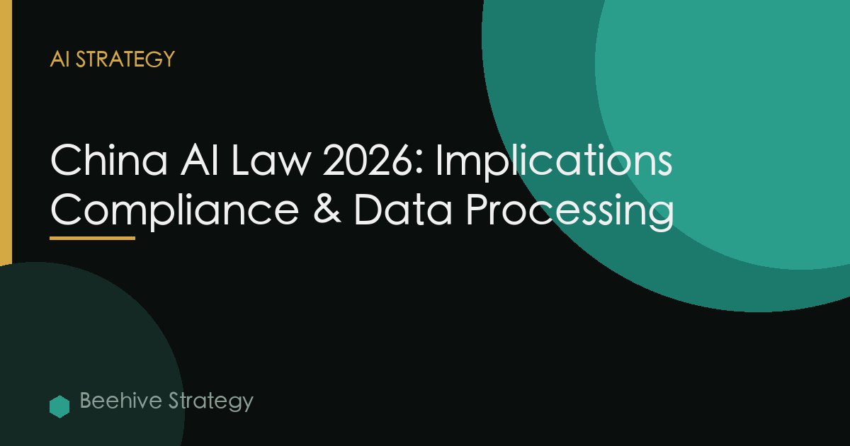 China Ai Law 2026 Implications Enterprise Compliance