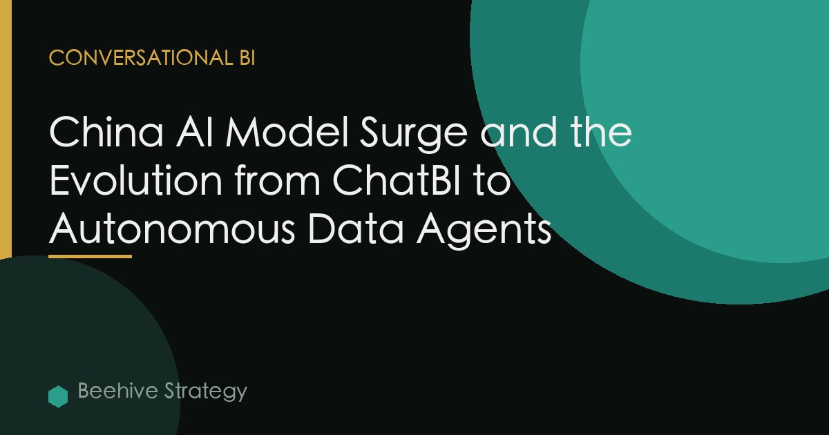 China AI Model Surge and the Evolution from ChatBI to Autonomous Data Agents