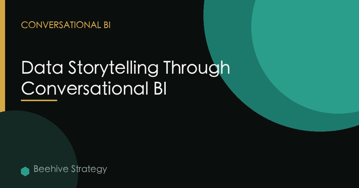 Data Storytelling Through Conversational BI