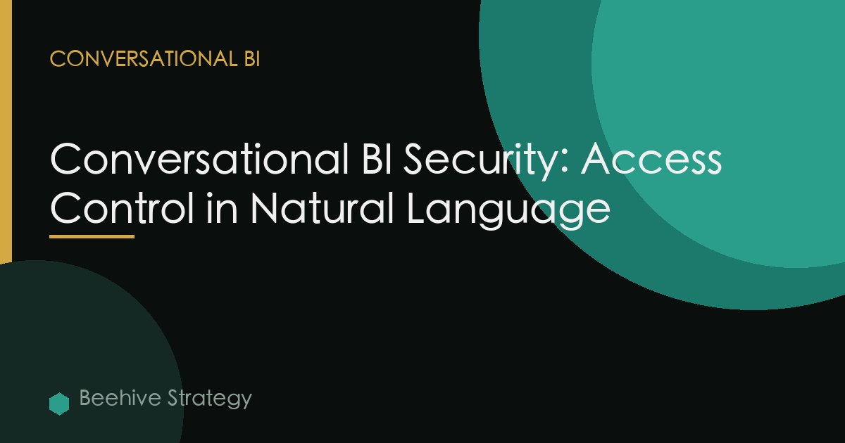 Conversational BI Security: Access Control in Natural Language