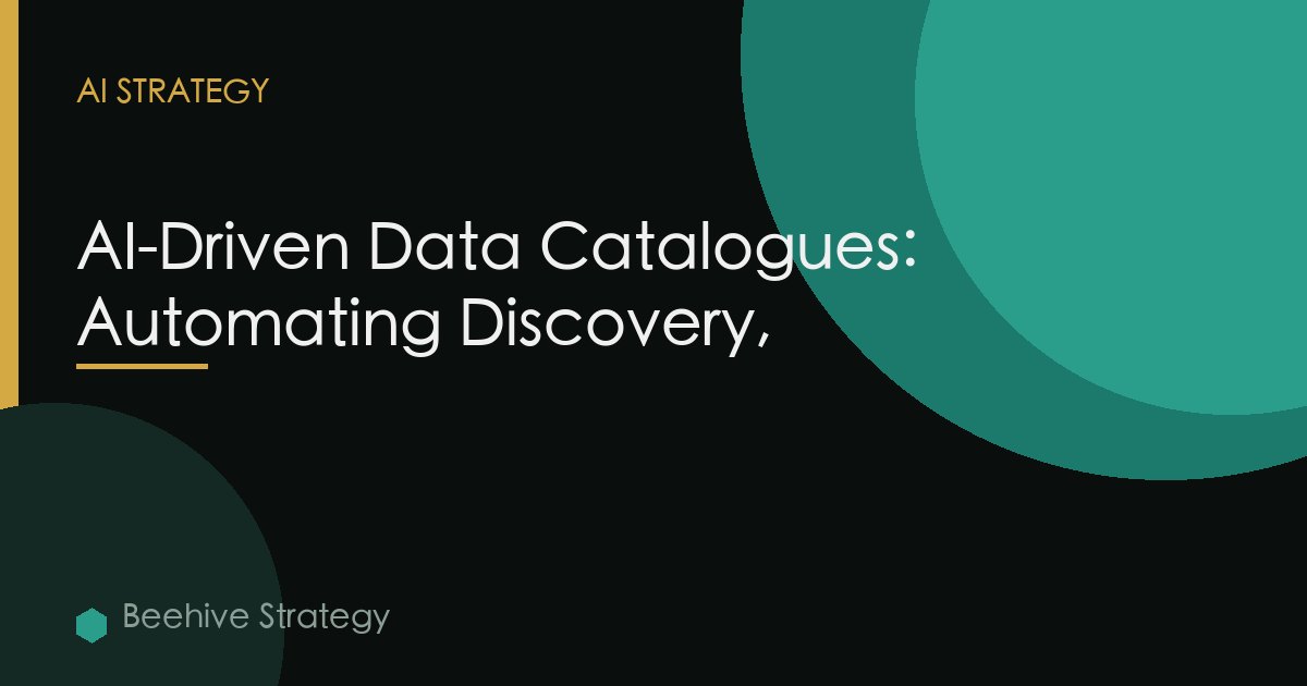 Data Catalogue Governance Ai Driven Discovery