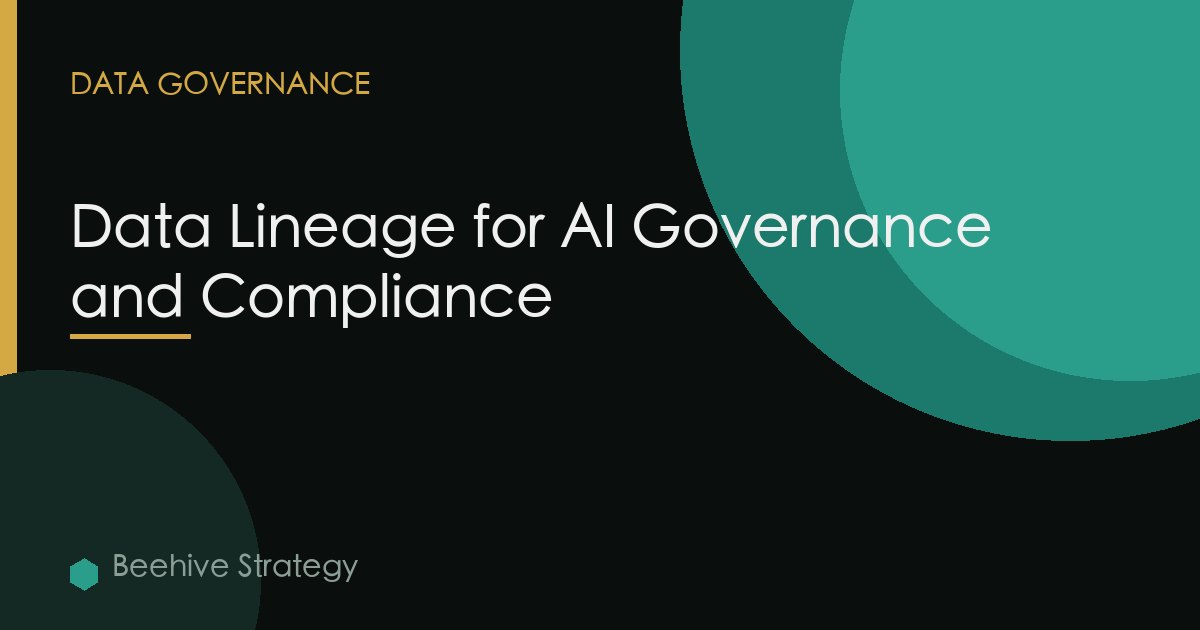 Data Lineage for AI Governance and Compliance