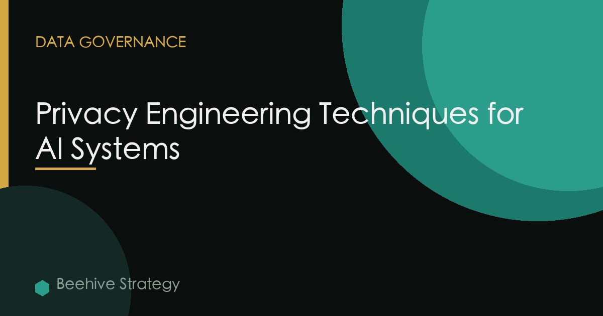 Privacy Engineering Techniques for AI Systems