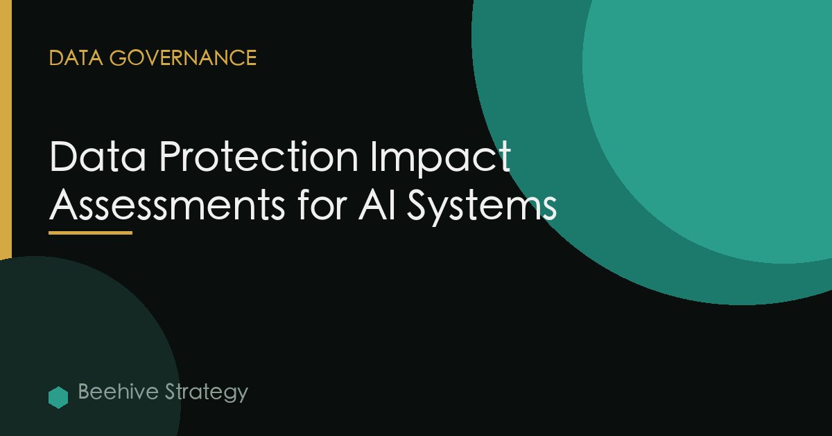 Data Protection Impact Assessments for AI Systems