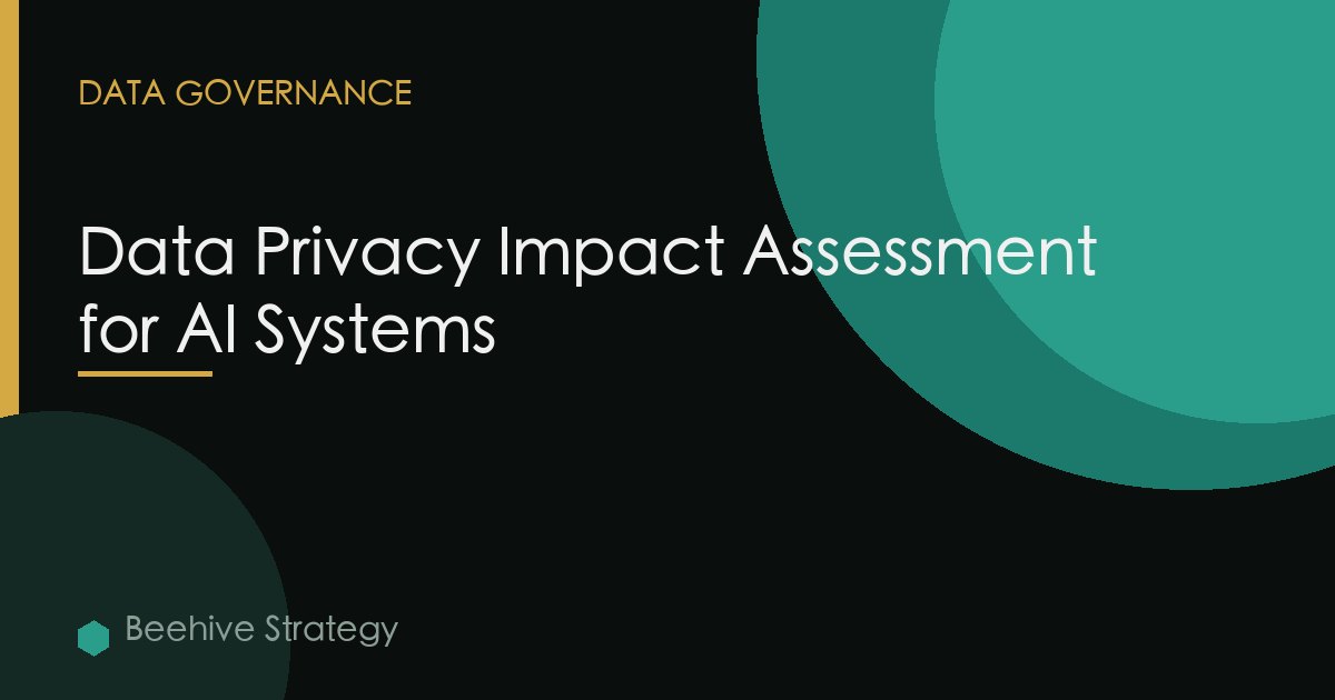 Data Privacy Impact Assessment for AI Systems