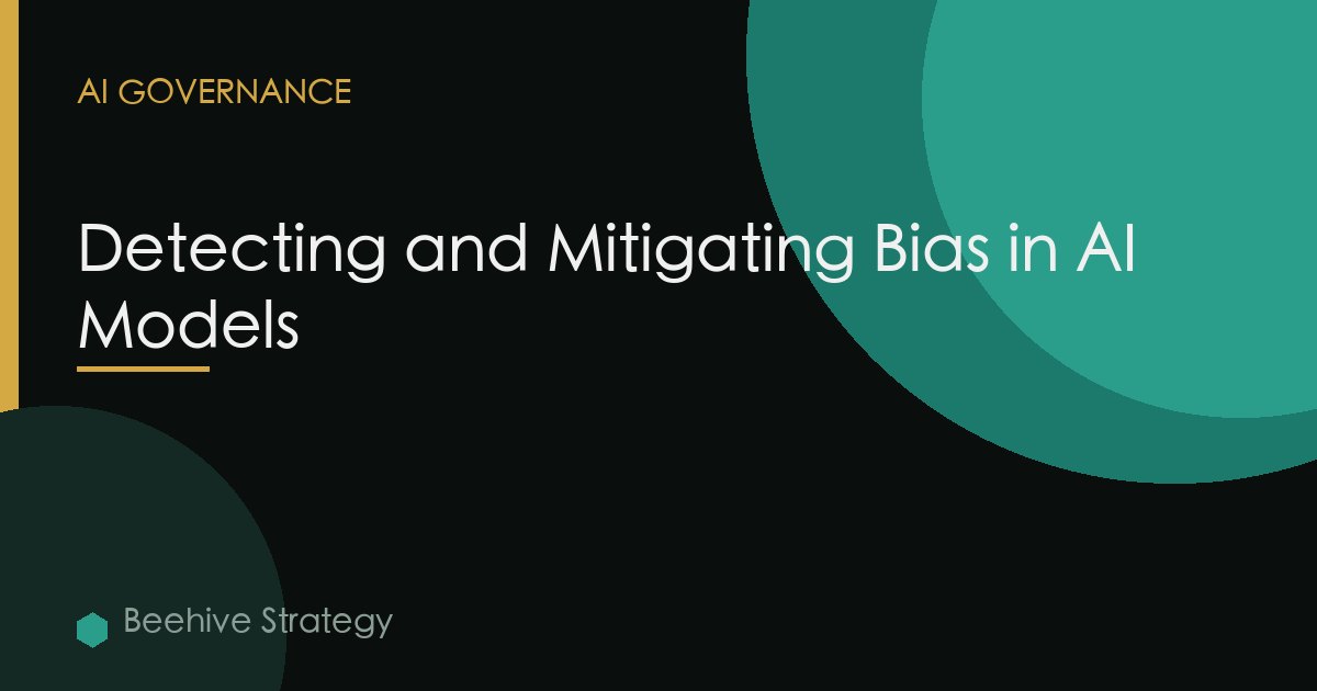 Detecting and Mitigating Bias in AI Models