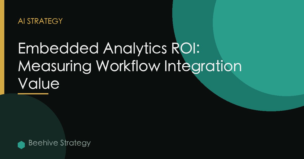 Embedding Analytics Business Workflows