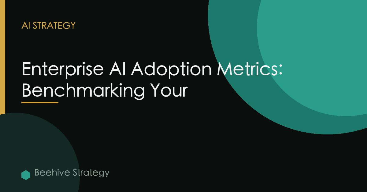 Enterprise Ai Adoption Metrics Benchmarking