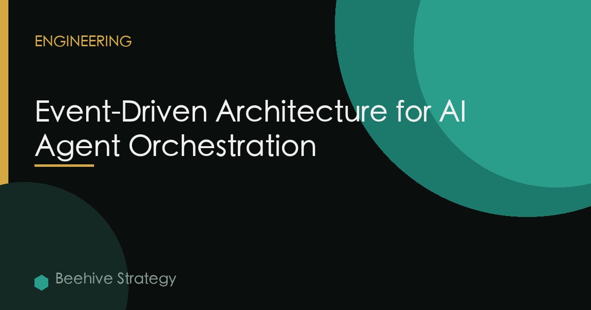 Event-Driven Architecture for AI Agent Orchestration