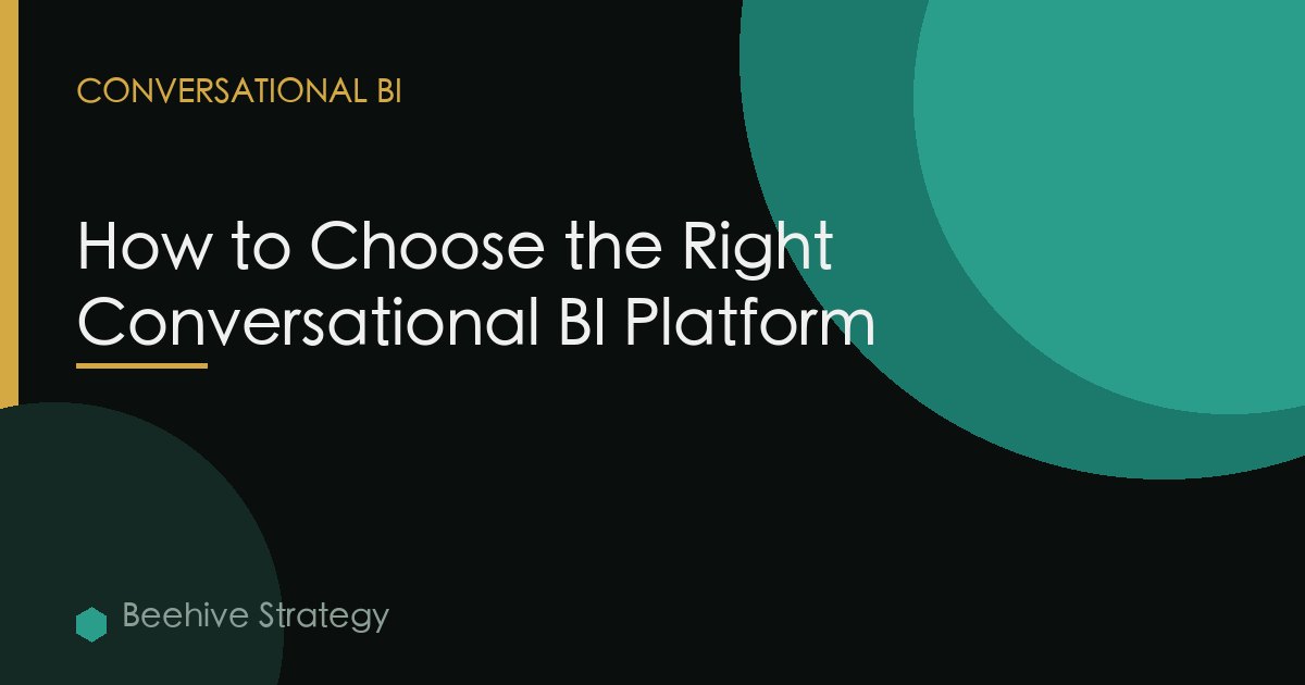 How to Choose the Right Conversational BI Platform