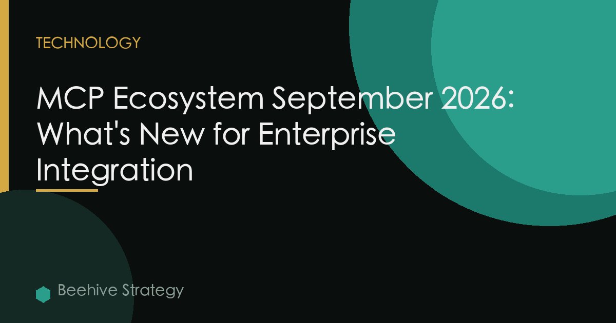 MCP Ecosystem September 2026: What's New for Enterprise Integration