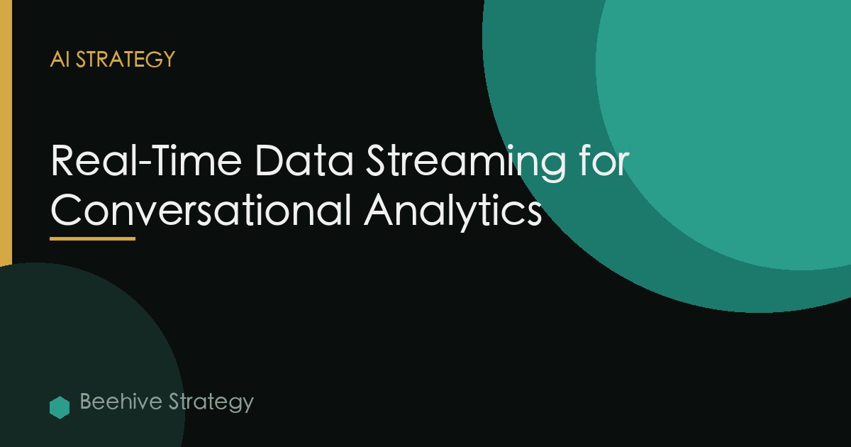 Real Time Data Streaming Conversational Analytics Platform