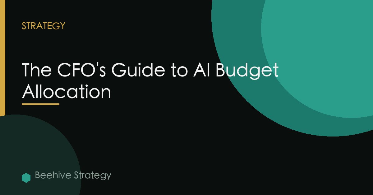 The CFO's Guide to AI Budget Allocation